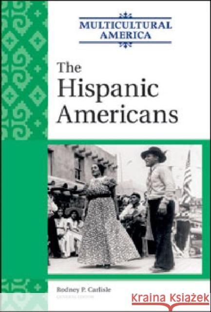 The Hispanic Americans Golson Books 9780816078110 Facts on File - książka