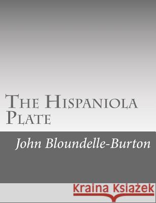 The Hispaniola Plate John Bloundelle-Burton 9781546557531 Createspace Independent Publishing Platform - książka
