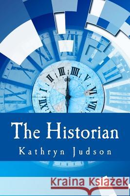 The Historian: A Smolder novel Judson, Kathryn 9781537266213 Createspace Independent Publishing Platform - książka