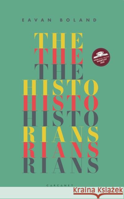 The Historians Eavan Boland   9781784109141 Carcanet Press Ltd - książka