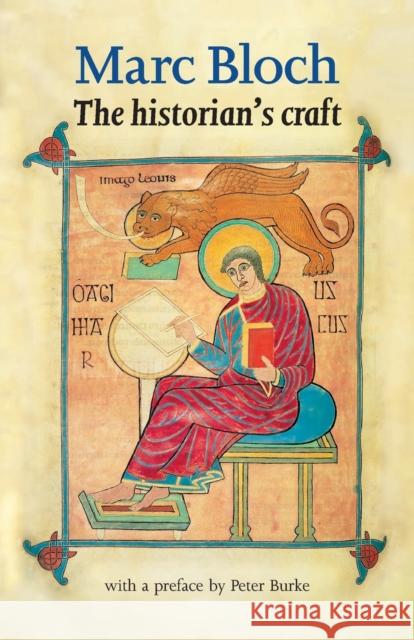 The Historian's Craft Bloch, Marc 9780719032929 Manchester University Press - książka