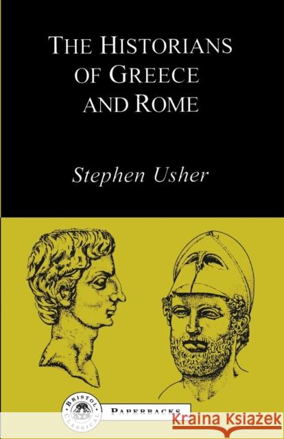 The Historians of Greece and Rome S. Usher 9780862921521 Duckworth Publishing - książka
