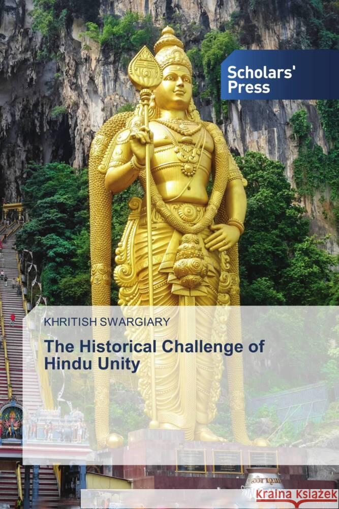 The Historical Challenge of Hindu Unity Swargiary, Khritish 9783659843167 Scholars' Press - książka