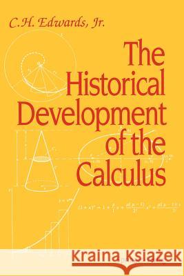 The Historical Development of the Calculus C. H. Eswards C. Henry Edwards 9780387943138 Springer - książka