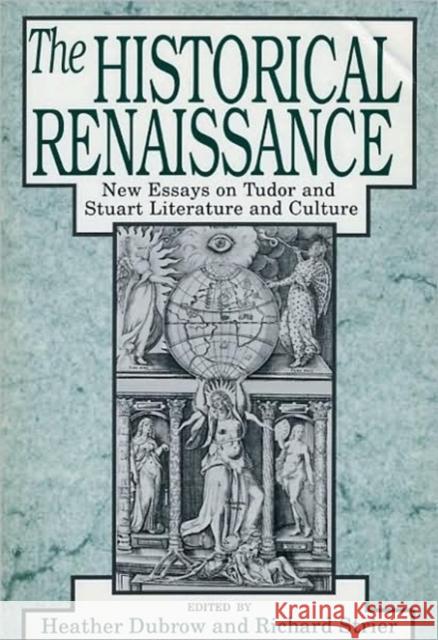 The Historical Renaissance: New Essays on Tudor and Stuart Literature and Culture Dubrow, Heather 9780226167664  - książka