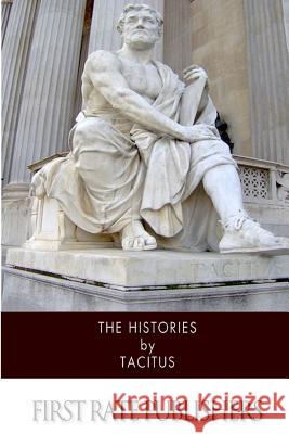 The Histories Tacitus                                  Alfred John Church 9781494756857 Createspace - książka