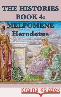 The Histories Book 4: Melpomene Herodotus Herodotus 9781515426998 SMK Books - książka