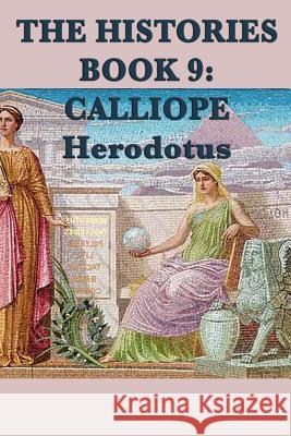 The Histories Book 9: Calliope Herodotus Herodotus 9781617207921 Smk Books - książka