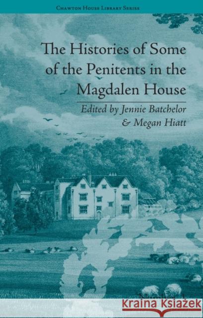 The Histories of Some of the Penitents in the Magdalen House  9781851968602 Pickering & Chatto (Publishers) Ltd - książka