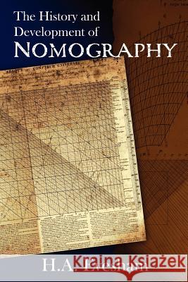 The History and Development of Nomography Dr H. a. Evesham Brenda Riddell 9781456479626 Createspace - książka