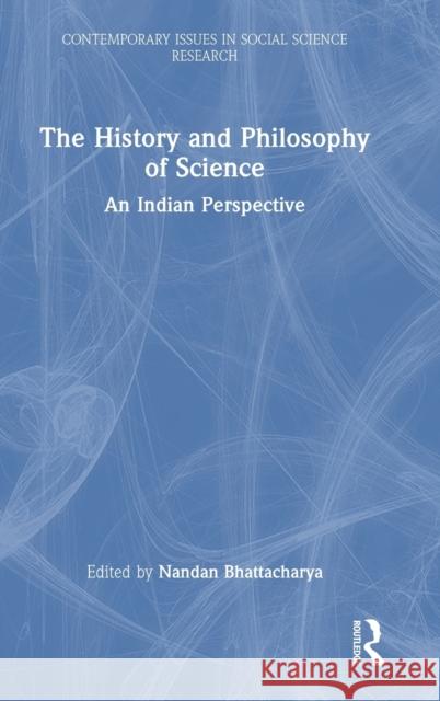 The History and Philosophy of Science: An Indian Perspective  9780367463113 Routledge Chapman & Hall - książka