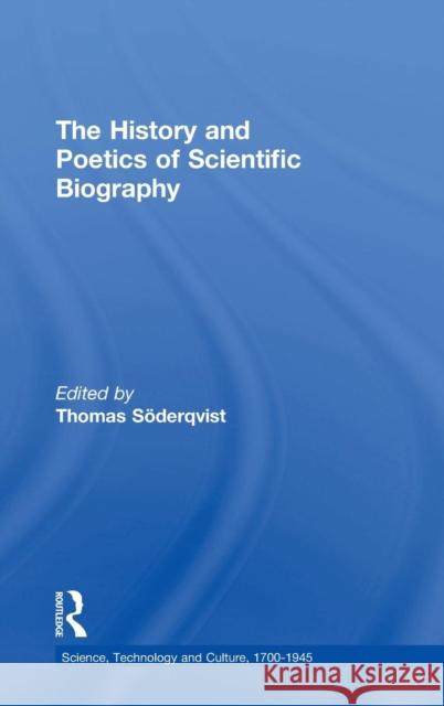 The History and Poetics of Scientific Biography  9780754651819 Ashgate Publishing Limited - książka