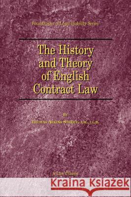 The History and Theory of English Contract Law Thomas A. Street 9781893122246 Beard Books - książka