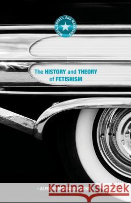 The History and Theory of Fetishism Alfonso Maurizio Iacono 9781137541147 Palgrave MacMillan - książka