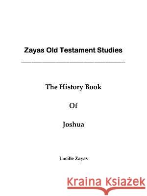 The History Book of Joshua Lucille Zayas 9780976561996 Fishbowl International - książka