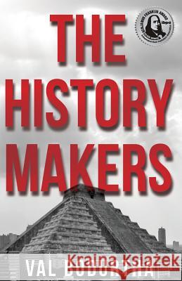 The History Makers Val Bodurtha 9781610058476 Lanier Press - książka