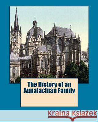 The History of an Appalachian Family Nancy Richmond 9781453799802 Createspace - książka