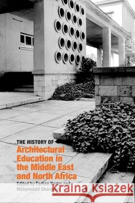 The History of Architectural Education in the Middle East and North Africa Farhan Karim Mohammad Gharipour 9781399521932 Edinburgh University Press - książka