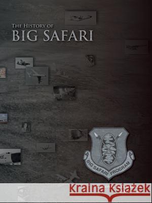The History of Big Safari Colonel Bill Grime 9781480804562 Archway - książka