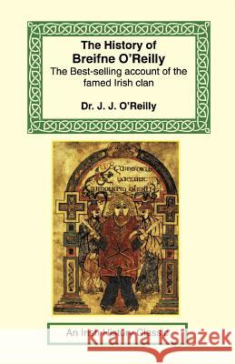 The History of Breifne O'Reilly J. J. O'Reilly 9781590481059 Long Riders' Guild Press - książka