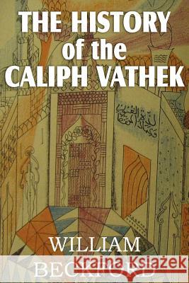 The History of Caliph Vathek William, Jr. Beckford 9781612033655 Bottom of the Hill Publishing - książka