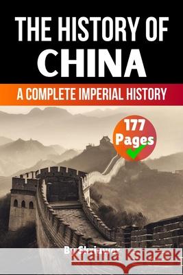 The History of China: A Complete Imperial History Skriuwer Com 9783819713149 de Fryske Wrald - książka