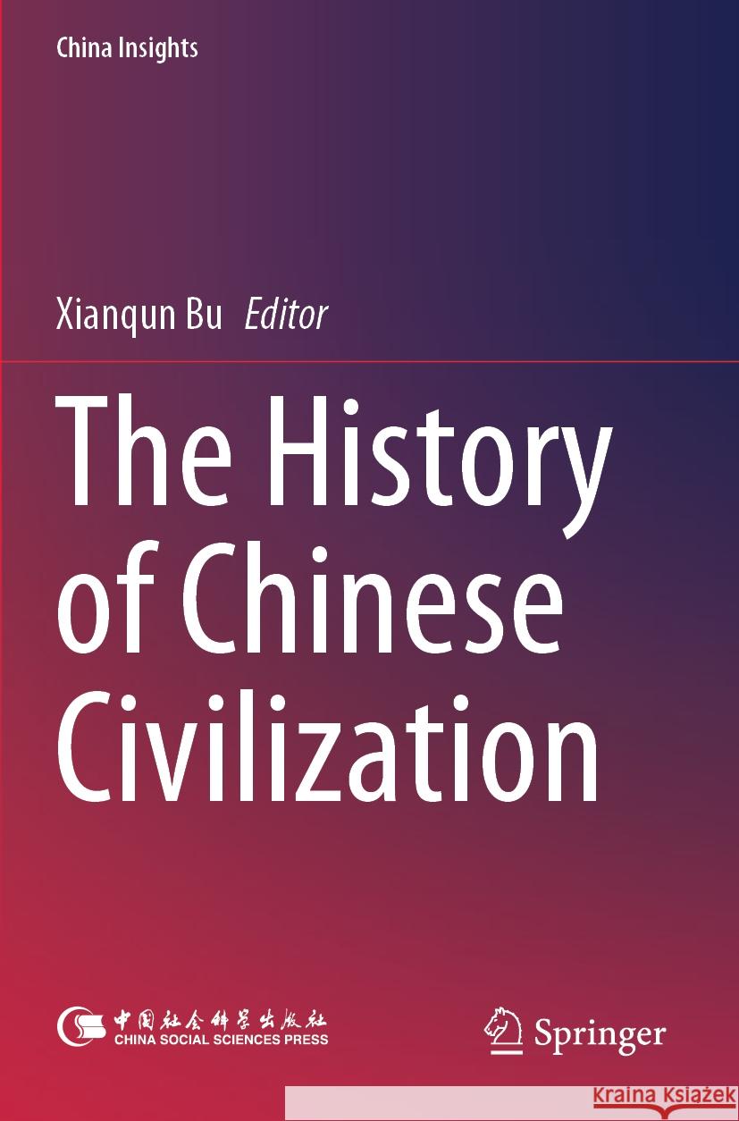 The History of Chinese Civilization  9789819971275 Springer Nature Singapore - książka