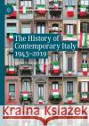 The History of Contemporary Italy 1943-2019 Umberto Gentiloni Silveri 9783031143663 Springer International Publishing
