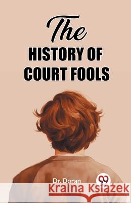 The History of Court Fools Doran 9789362769978 Double 9 Books - książka