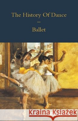 The History Of Dance - Ballet Grove, Lilly 9781445523897 Malinowski Press - książka