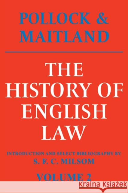 The History of English Law: Volume 2: Before the Time of Edward I Pollock, Sir Frederick 9780521095167 CAMBRIDGE UNIVERSITY PRESS - książka