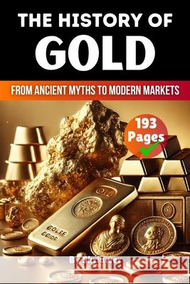 The History of Gold de Haan, Auke 9783565090051 epubli - książka
