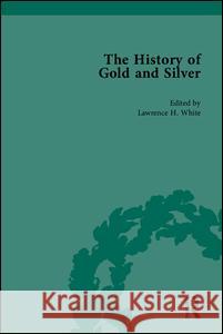 The History of Gold and Silver  9781851965175 Pickering & Chatto (Publishers) Ltd - książka
