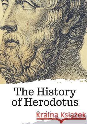 The History of Herodotus Herodotus                                G. C. Macaulay 9781719492270 Createspace Independent Publishing Platform - książka