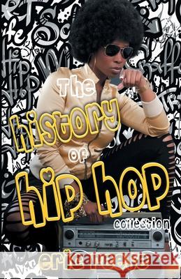 The History of Hip Hop Collection Eric Reese 9781925988574 Eric Reese - książka