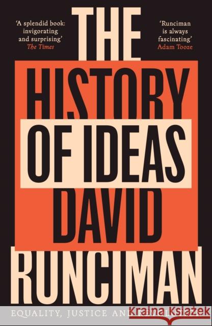 The History of Ideas: Equality, Justice and Revolution David Runciman 9781800815926 PROFILE BOOKS - książka