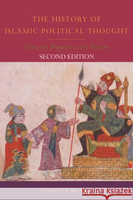 The History of Islamic Political Thought: From the Prophet to the Present Antony Black 9780748639861 Edinburgh University Press - książka