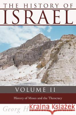 The History of Israel, Volume 2 Ewald, Georg Heinrich 9781592448821 Wipf & Stock Publishers - książka