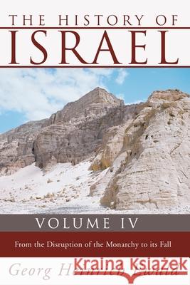 The History of Israel, Volume 4 Ewald, Georg Heinrich 9781592448845 Wipf & Stock Publishers - książka