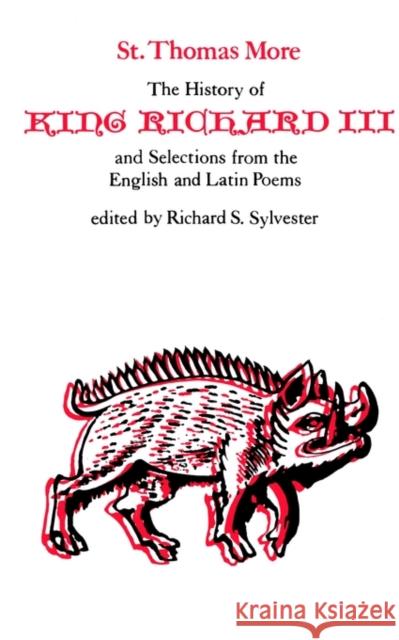 The History of King Richard III and Selections from English and Latin Poems More, Thomas 9780300019254  - książka