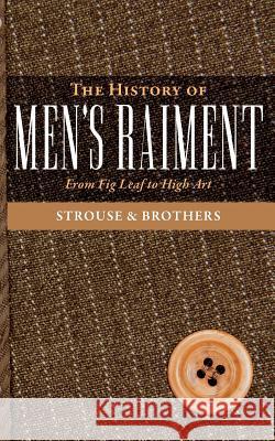 The History of Men's Raiment The Edson Lewis Company 9781633915404 Westphalia Press - książka