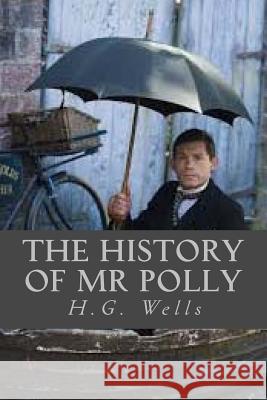 The History of Mr Polly Ravell 9781546624523 Createspace Independent Publishing Platform - książka
