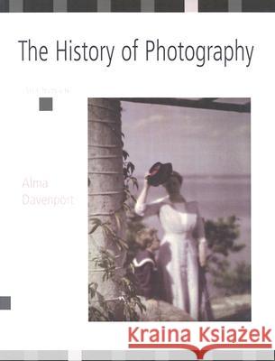 The History of Photography: An Overview Alma Davenport 9780826320766 University of New Mexico Press - książka