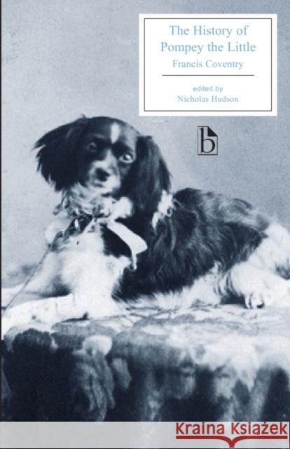 The History of Pompey the Little: Or, the Life and Adventures of a Lap-Dog Coventry, Francis 9781551117348 Broadview Press Ltd - książka