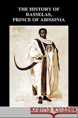 The History of Rasselas, Prince of Abissinia (Hardback) Samuel Johnson 9781849028844 Benediction Books - książka