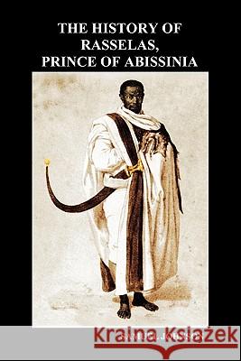 The History of Rasselas, Prince of Abissinia (Paperback) Samuel Johnson 9781849028837 Benediction Classics - książka