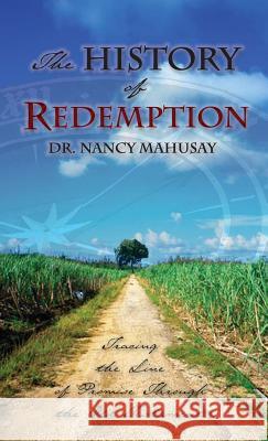 The History of Redemption Nancy Mahusay 9781602667389 Xulon Press - książka