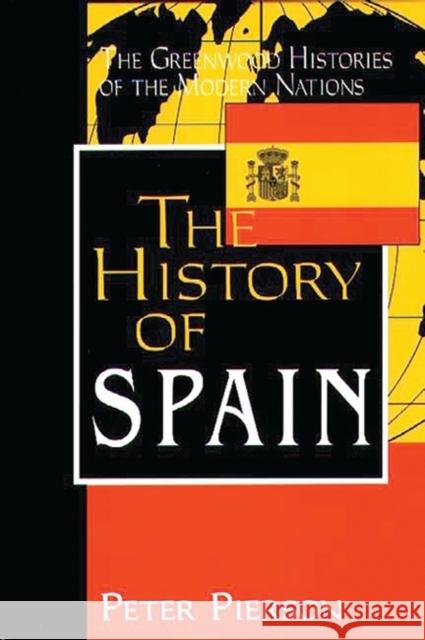 The History of Spain Peter Pierson 9780313302725 Greenwood Press - książka