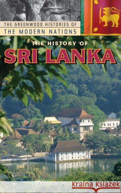The History of Sri Lanka Patrick Peebles 9780313332050 Greenwood Press - książka