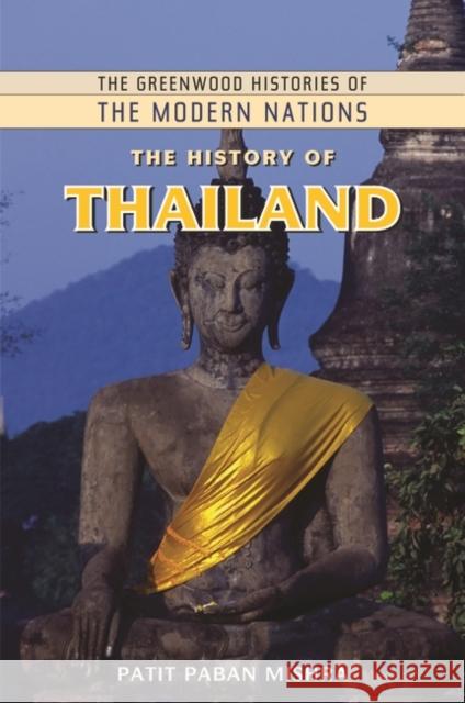 The History of Thailand Patit Mishra 9780313340918 Heinemann Educational Books - książka